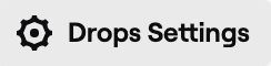 Drops Settings Button